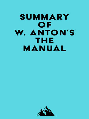 cover image of Summary of W. Anton's the Manual